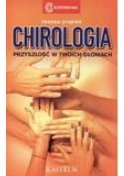 Chirologia. Przyszłość w Twoich dłoniach
