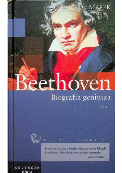 Wielkie biografie Tom 2 Beethoven Biografia geniusza