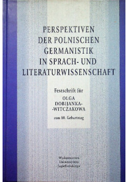 Perspektiven der polnischen Germanistik in Sprach- und Literaturwissenschaft