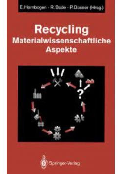 Recycling Materialwissenschaftliche Aspekte