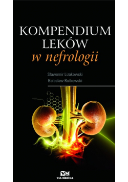 Kompendium leków nefrologii