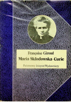 Maria Skłodowska - Curie