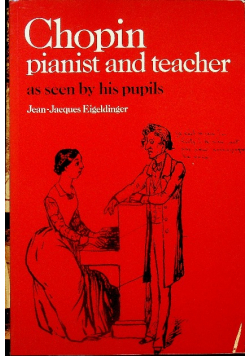 Chopin Pianist and Teacher