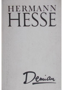 Hesse Herman - Demian: dzieje młodości Emila Sinclaira