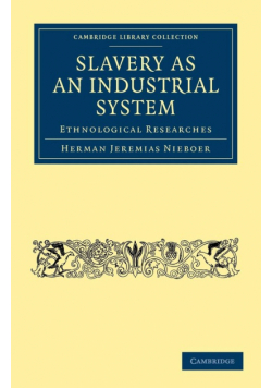 Slavery as an Industrial System
