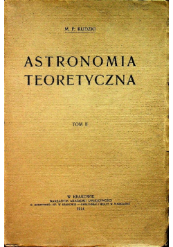 Astronomia teoretyczna tom II 1914 r.