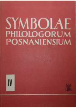 Symbolae philologorum posnaniensium część IV