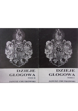Dzieje Głogowa, tom I-II