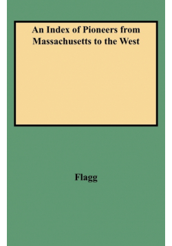 Index of Pioneers from Massachusetts to the West
