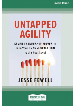 Untapped Agility