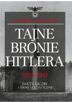 Tajne bronie Hitlera 1933 1945