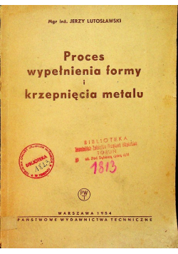 Proces wypełnienia formy i krzepnięcia metalu