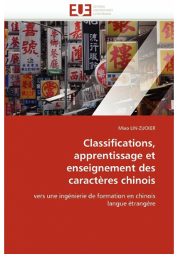 Classifications, apprentissage et enseignement des caractères chinois