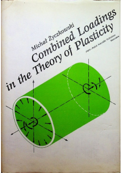 Combined Loadings in the Theory of Plasticity