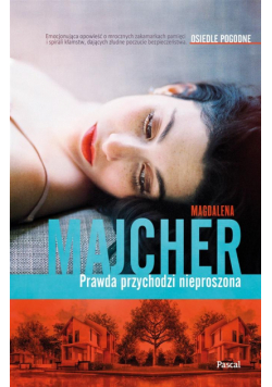 Prawda przychodzi nieproszona. Osiedle Pogodne
