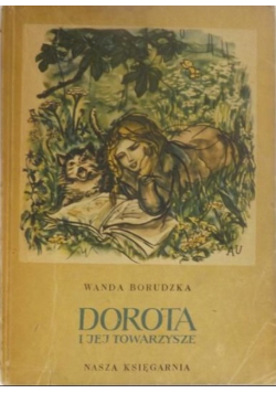 Dorota i jej towarzysze