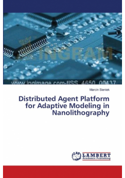 Distributed Agent Platform for Adaptive Modeling in Nanolithography