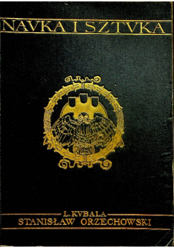 Stanisław Orzechowski i wpływ jego na rozwój i upadek Reformacyi w Polsce 1906 r.
