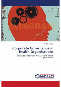 Corporate Governance in Health Organisations