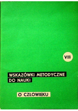 Wskazówki metodyczne do nauki o człowieku