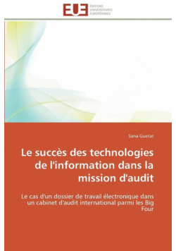 Le succès des technologies de l'information dans la mission d'audit