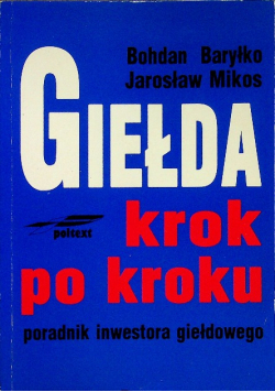 Giełda krok po kroku poradnik inwestora giełdowego
