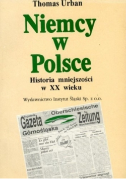 Niemcy w Polsce Historia mniejszości w XX wieku