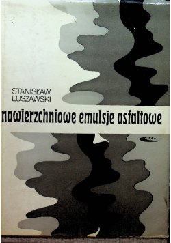 Nawierzchniowe emulsje asfaltowe