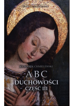 Abc duchowości Część III