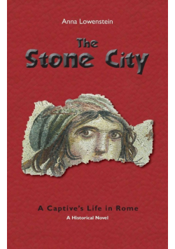 The Stone City. A Captive's Life in Rome