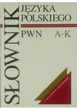 Słownik języka polskiego PWN A - K