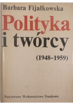 Polityka i twórcy 1948 - 1959