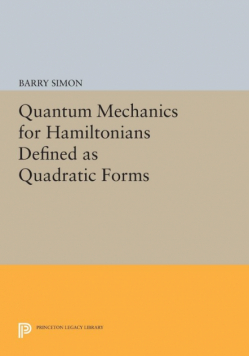 Quantum Mechanics for Hamiltonians Defined as Quadratic Forms