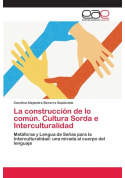 La construcción de lo común. Cultura Sorda e Interculturalidad