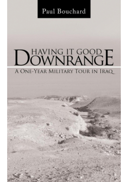 Having It Good Downrange