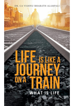 Life Is Like A Journey On A Train