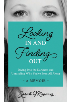 Looking In and Finding Out