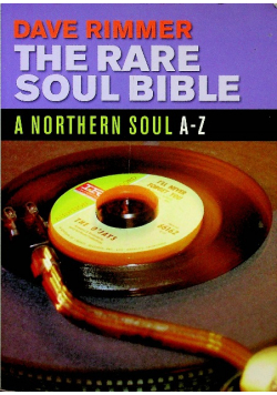 The Rare Soul Bible