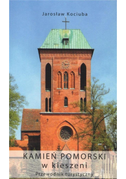 Kamień pomorski w kieszeni. Przewodnik turystyczny