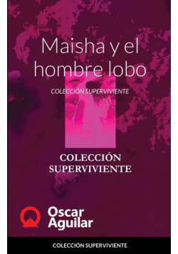 Maisha y el hombre lobo
