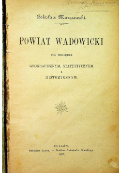 Powiat Wadowicki 1897 r.