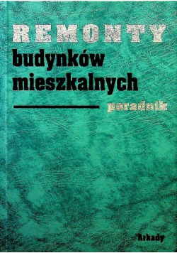 Remonty budynków mieszkalnych