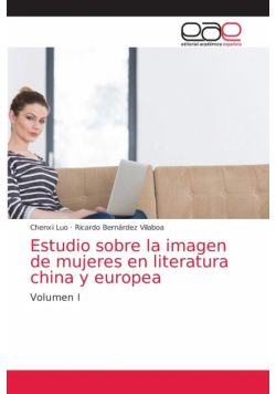 Estudio sobre la imagen de mujeres en literatura china y europea
