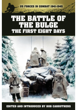 The Battle of the Bulge - The First Eight Days