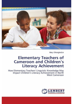 Elementary Teachers of Cameroon and Children's Literacy Achievement