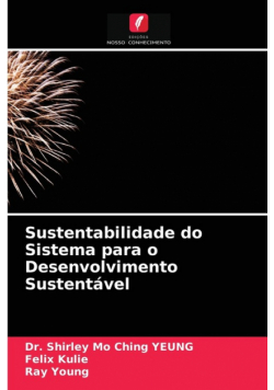 Sustentabilidade do Sistema para o Desenvolvimento Sustentável