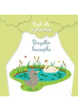 Bajki dla maluchów. Brzydkie kaczątko