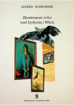 Złowieszcze echo nad Łydynią i Wkrą