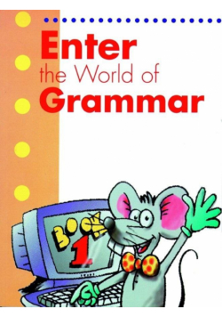 Enter the World of Grammar 1 SB MM PUBLICATIONS