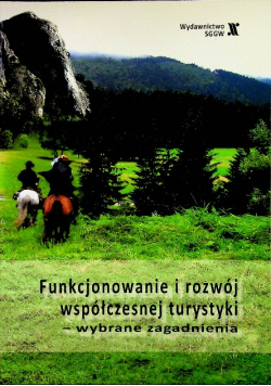Funkcjonowanie i rozwój współczesnej turystyki